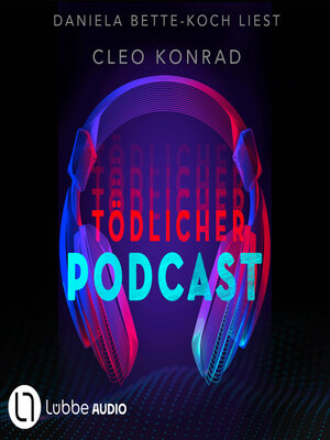 cover image of Tödlicher Podcast (ungekürzt)